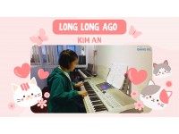 Long Long Ago organ | Kim An | Lớp nhạc Giáng Sol Quận 12